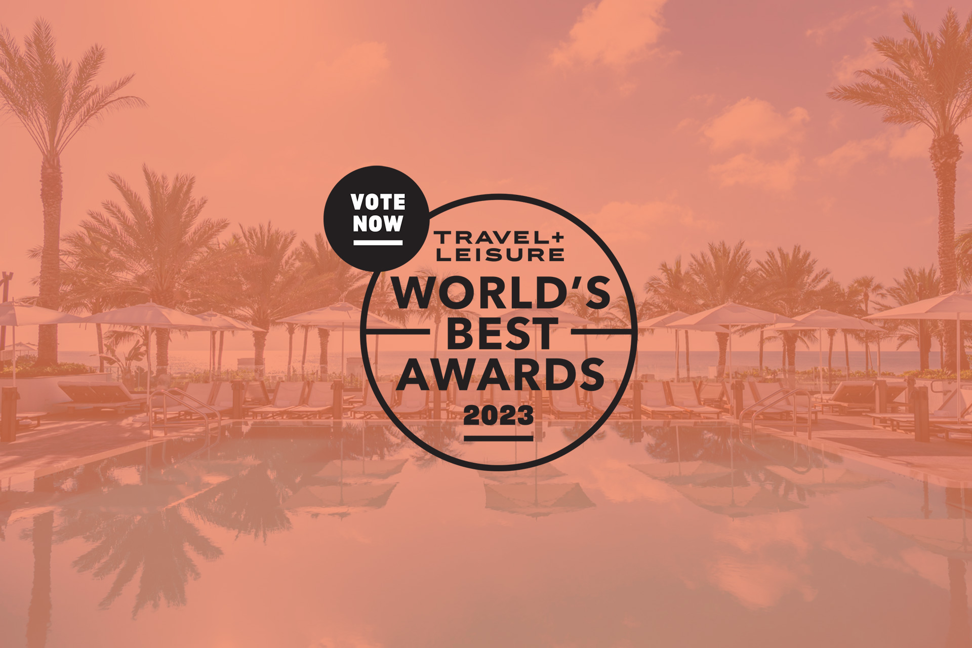 Travel + Leisure World's Best Awards 2023